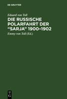Die Russische Polarfahrt Der "Sarja" 1900-1902: Aus Den Hinterlassenen Tagebüchern 3111120961 Book Cover