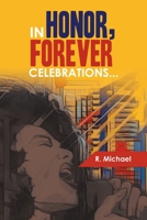 In Honor, Forever Celebrations... B0CTN6NRH8 Book Cover