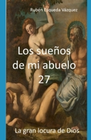 Los Sueños De Mi Abuelo 27 B08T43FJ9W Book Cover