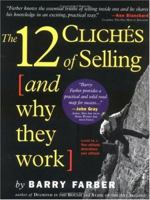 12 Cliches of Selling (and Why They Work) 0761116974 Book Cover
