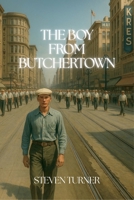 The Boy From Butchertown B0FSVMGTSP Book Cover