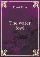The Water Fowl 551876961X Book Cover