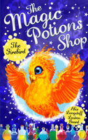 The Magic Potions Shop: The Firebird 1782951938 Book Cover