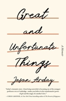 Great and Unfortunate Things