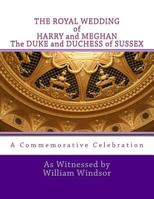 The Royal Wedding: Harry and Meghan, the Duke and Duchess of Sussex 1719501459 Book Cover