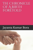 The Chronicle Of A Birth Foretold: Dawning A Birth B09CCH892F Book Cover