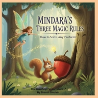Mindara's Three Magic Rules (The Teaching Fairies) B0GG6T127H Book Cover
