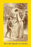 The little apostle on crutches 0978837673 Book Cover