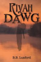 Rivah Dawg 1477465871 Book Cover