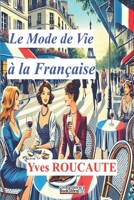 Eloge Du Mode de Vie a la Francaise 2371012270 Book Cover