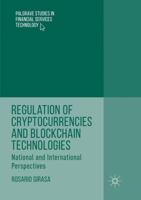 Regulation of Cryptocurrencies and Blockchain Technologies: National and International Perspectives 3319785087 Book Cover