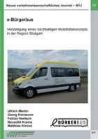 Neues verkehrswissenschaftliches Journal - Ausgabe 17: e-Bürgerbus: Verstetigung eines nachhaltigen Mobilitätskonzepts in der Region Stuttgart 3743168065 Book Cover