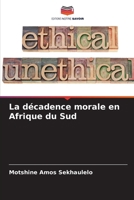La décadence morale en Afrique du Sud (French Edition) 6207936868 Book Cover