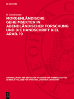 Morgenländische Geheimsekten in Abendländischer Forschung Und Die Handschrift Kiel Arab. 19 3112779126 Book Cover