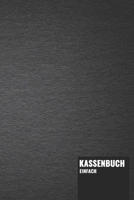 Kassenbuch Einfach: Einfaches Einnahmen-Ausgaben Buch Tracking Ledger Logbuch Kredit Debit Paper Finanzbericht Aufzeichnung (Black Paper Style) (German Edition) 1679007793 Book Cover