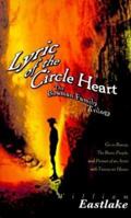 Lyric of the Circle Heart: The Bowman Family Trilogy (American Literature Series) 1564781364 Book Cover