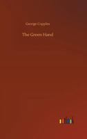 The Green Hand: Adventures of a Naval Lieutenant [Famous Novels of the Sea] 9356371482 Book Cover