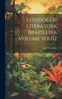 Estudos de literatura brazileira Volume ser.02 1021919551 Book Cover