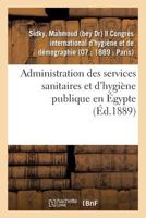 Administration des services sanitaires et d'hygiène publique en Égypte 2013078226 Book Cover