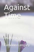 Against Time: A Novelette (2nd Edition) 169707071X Book Cover