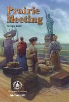 Prairie Meeting (Cover-To-Cover Chapter Books) 0789121603 Book Cover