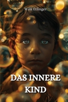 Das Innere Kind (German Edition) B0DQ1NZ923 Book Cover