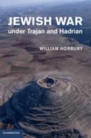 Jewish War Under Trajan and Hadrian 0521622964 Book Cover