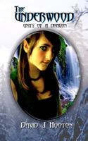 The Underwood - Unity of a dragon 1468055089 Book Cover
