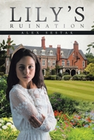 Lily?s Ruination 1664162747 Book Cover