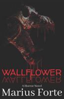 Marius Forte's: Wallflower 1693346990 Book Cover