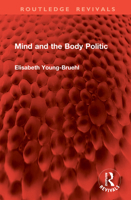 Mind and the Body Politic 1041084501 Book Cover