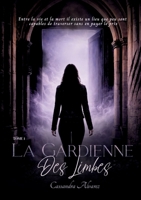 La gardienne des limbes: Tome 1 (French Edition) 2879962242 Book Cover