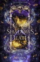 Curse of Shadows and Death: Book Three of the Celestial Curse Series 1955685215 Book Cover