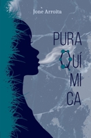 Pura Química: Lo prohibido sabe mejor (Spanish Edition) B0GS6XSJ98 Book Cover