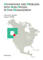 Advantages and Problems with Non-Opioids in Pain Management: Vancouver, Canada, August 19, 1996 3764356782 Book Cover