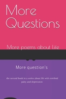 More Questions: More poems about Life 1518764665 Book Cover