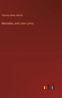 Mercedes, and Later Lyrics 3368659472 Book Cover