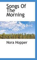 Songs Of The Morning 1117724999 Book Cover