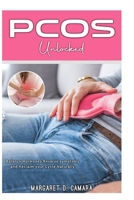 PCOS Unlocked: Balance Hormones, Reverse symptoms and Reclaim your Cycle Naturally. B0FLPZJDFG Book Cover