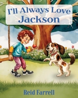 I'll Always Love Jackson B0H87XXDQ7 Book Cover
