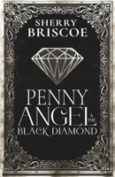 Penny Angel and the Black Diamond 1732949565 Book Cover