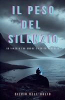 Il peso del silenzio B0DX1JTHQN Book Cover