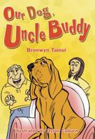 Our Dog, Uncle Buddy [New Heights] 0478266782 Book Cover