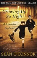 Growing Up So High: A Liberties Boyhood 1444743082 Book Cover