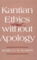 Kantian Ethics Almost Without Apology 0801486041 Book Cover