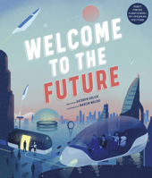 Strange But True: The Future: 10 ways the world could look in 2050 071125124X Book Cover