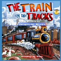 The Train on the Tracks B08HGRW8P2 Book Cover
