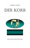 Der Korb: Archivalien und Miniaturen 3833485442 Book Cover