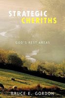 Strategic Cheriths: God's Rest Areas 1434374467 Book Cover