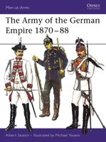 The Army of the German Empire 1870-88 (Men-at-Arms) 0850451507 Book Cover